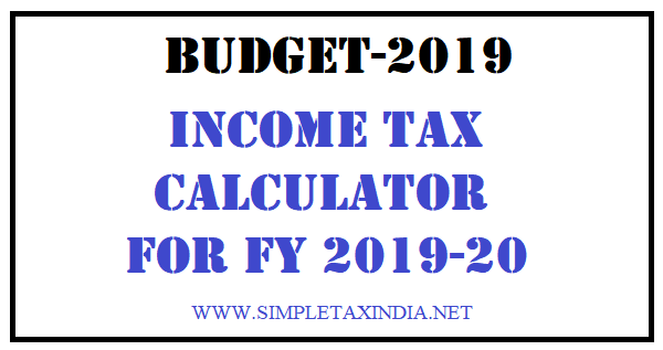 Income Tax Calculator Ay 2019-20